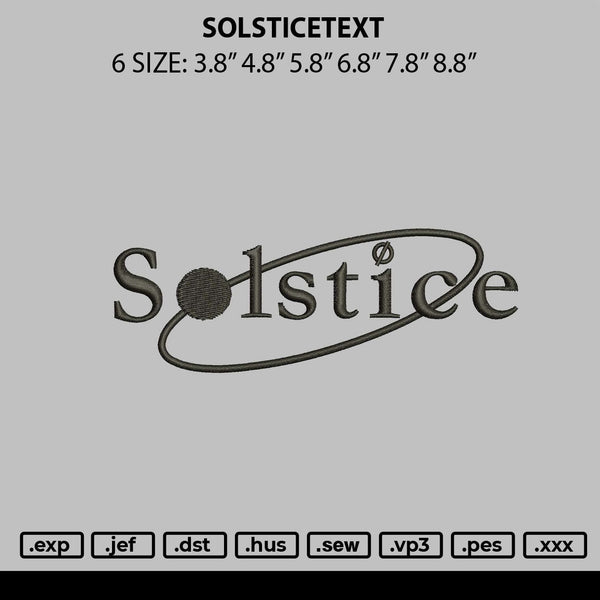 Solsticetext Embroidery File 6 sizes