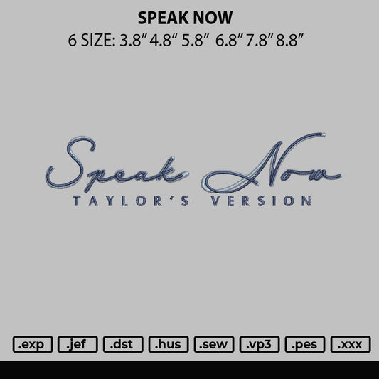 Speak Now Embroidery File 6 sizes