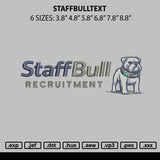Staffbull Text Embroidery File 6 sizes