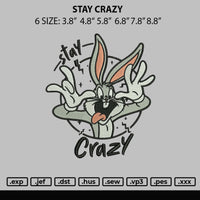 Stay Crazy Embroidery File 6 sizes