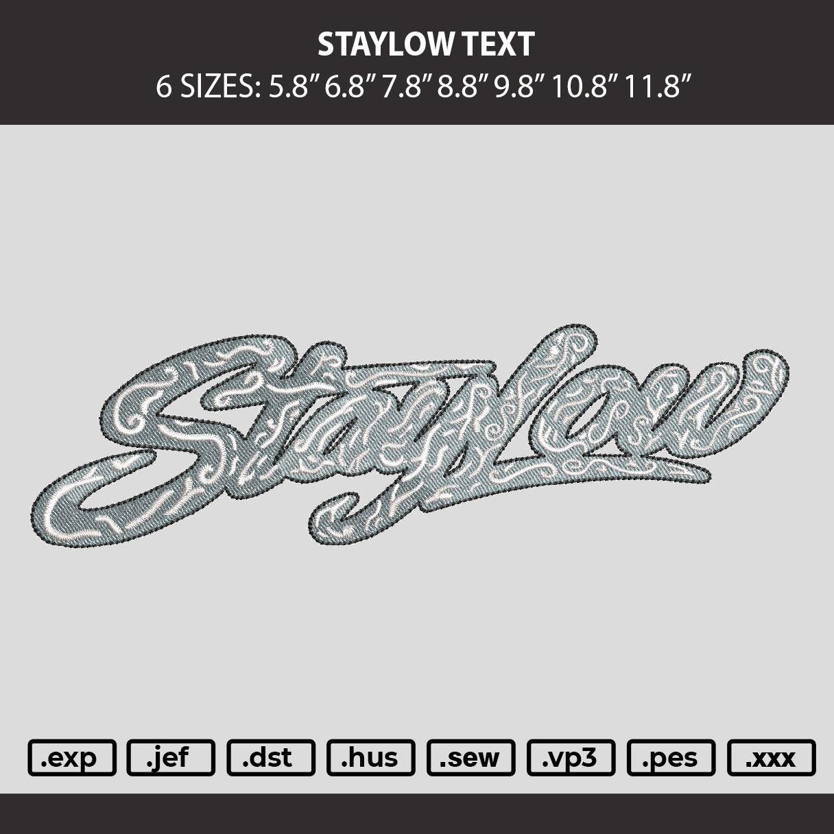 Staylow Text Embroidery Machine Design File 6 sizes