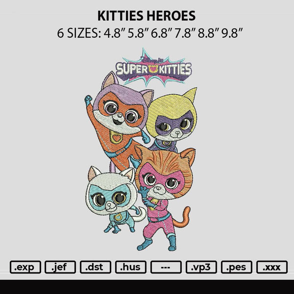 Kitties Heroes Embroidery File 6 sizes
