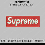 Supreme Text Embroidery File 5 size