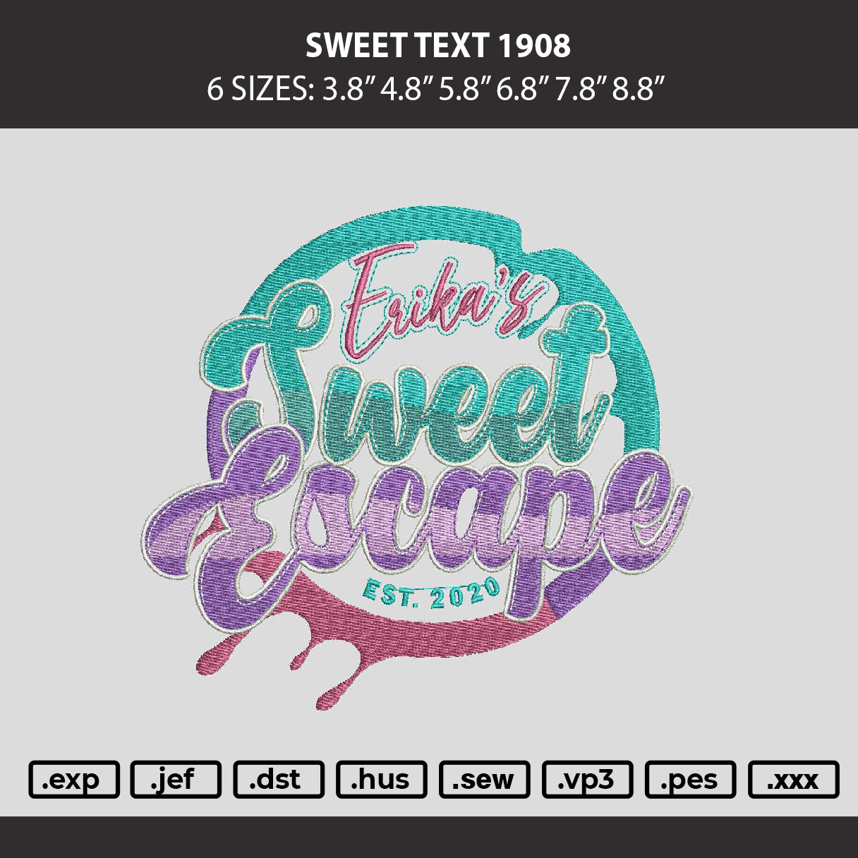 Sweet Text Embroidery Machine Design File 6 sizes