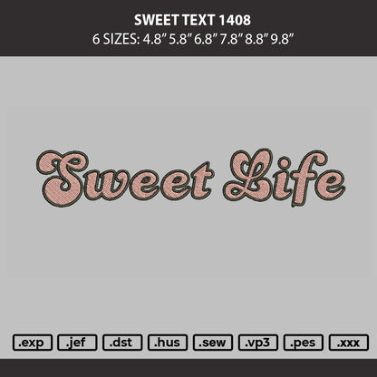 Sweet Text 1408 Embroidery Machine Design File 6 sizes