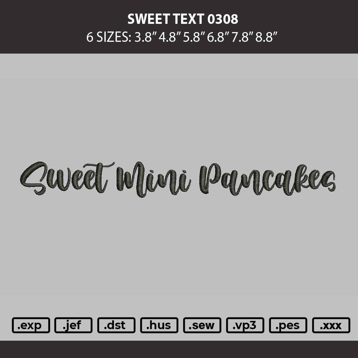 Sweet text 0308 Embroidery Machine Design File 6 sizes