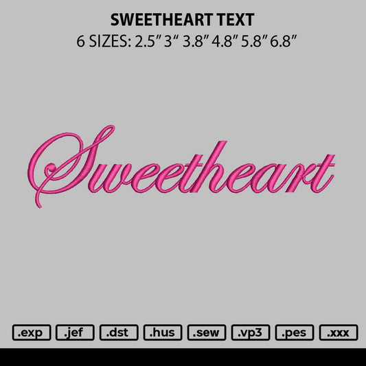 Sweetheart Text Embroidery File 6 sizes