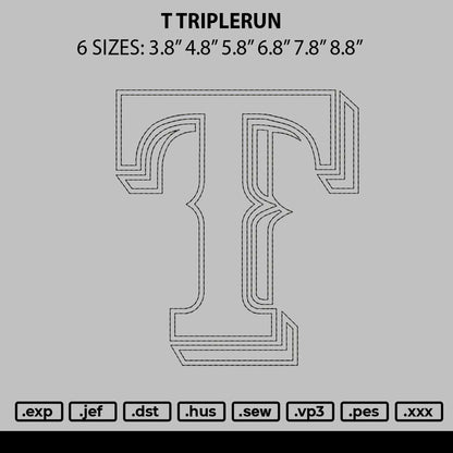 T Triplerun Embroidery File 6 sizes