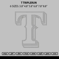 T Triplerun Embroidery File 6 sizes