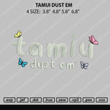 Tamiu Dust Em Embroidery File 4 size