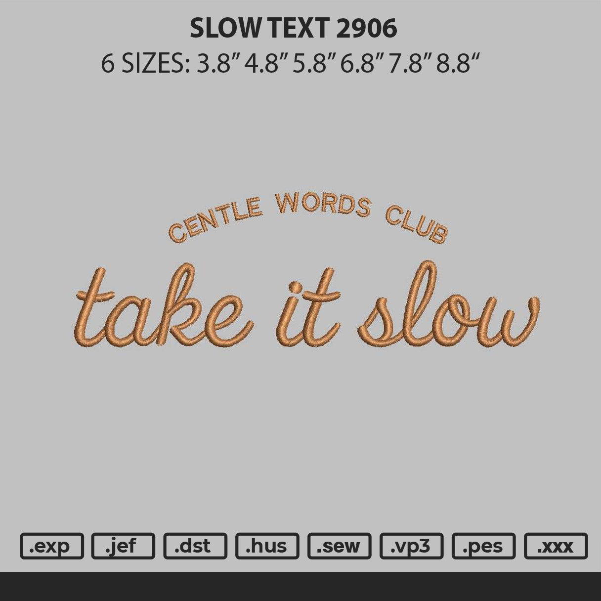 Slow Text 01 Embroidery File 6 sizes
