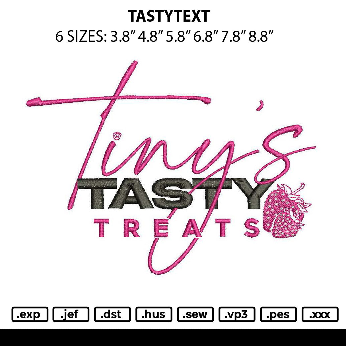 Tastytext Embroidery File 6 sizes