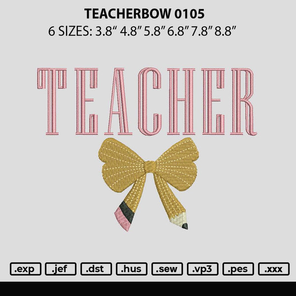 Teacherbow 0105 Embroidery File 6 sizes