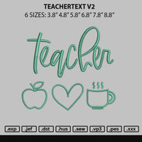 Teachertext V2 Embroidery File 6 sizes