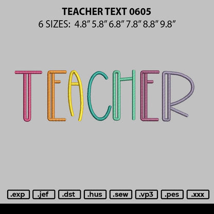 Teacher Text 0605 Embroidery File 6 sizes