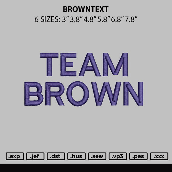 Browntext Embroidery File 6 sizes