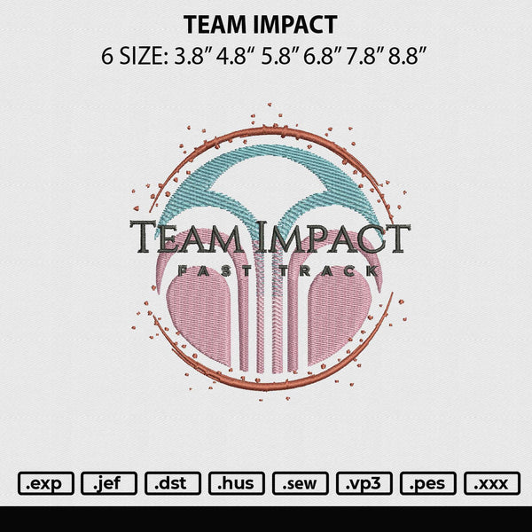 Team Impact Embroidery File 6 sizes