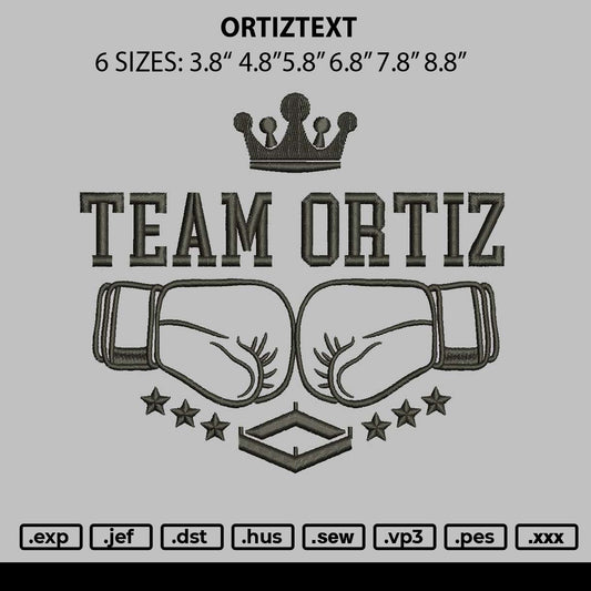 Ortiztext Embroidery File 6 sizes