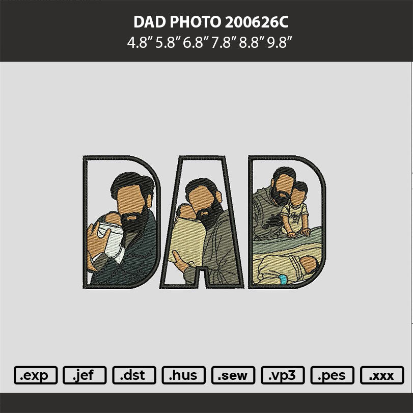 Dad Photo 2006 Embroidery Machine Design File 6 sizes