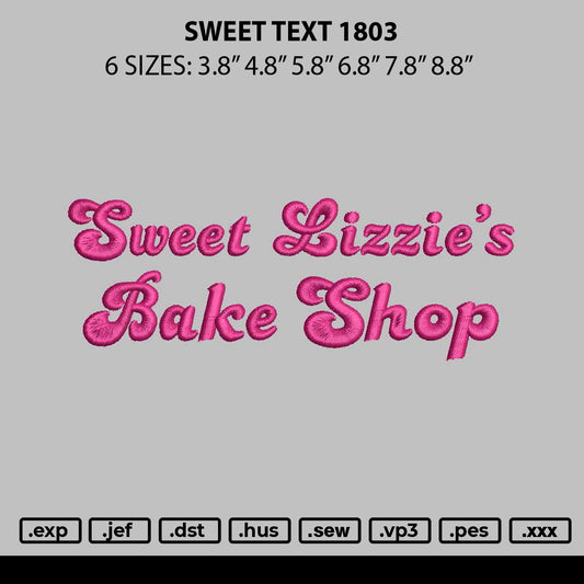 Sweet Text 1802 Embroidery File 6 sizes
