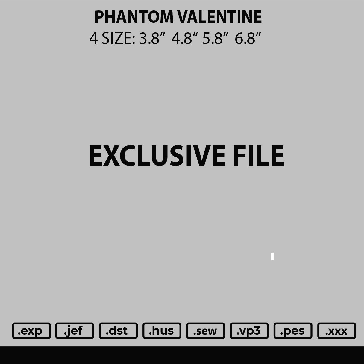 Phanton Valentine Embroidery File 4 size