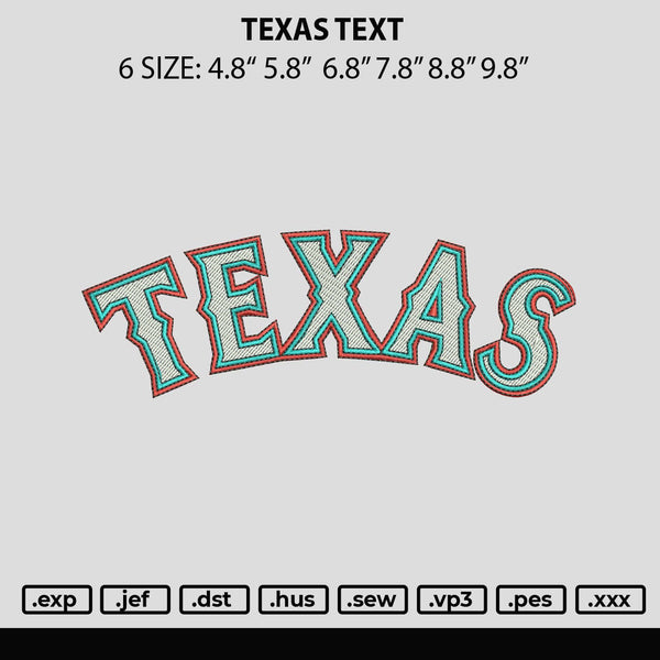 Texas Text Embroidery File 6 sizes