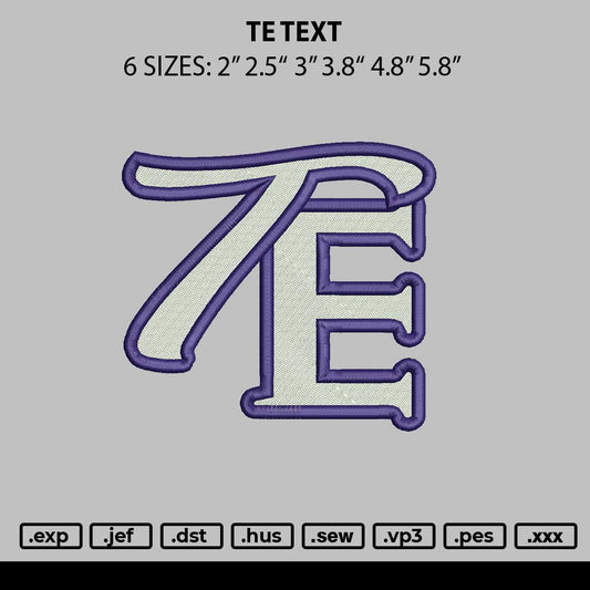 Te Text Embroidery File 6 sizes