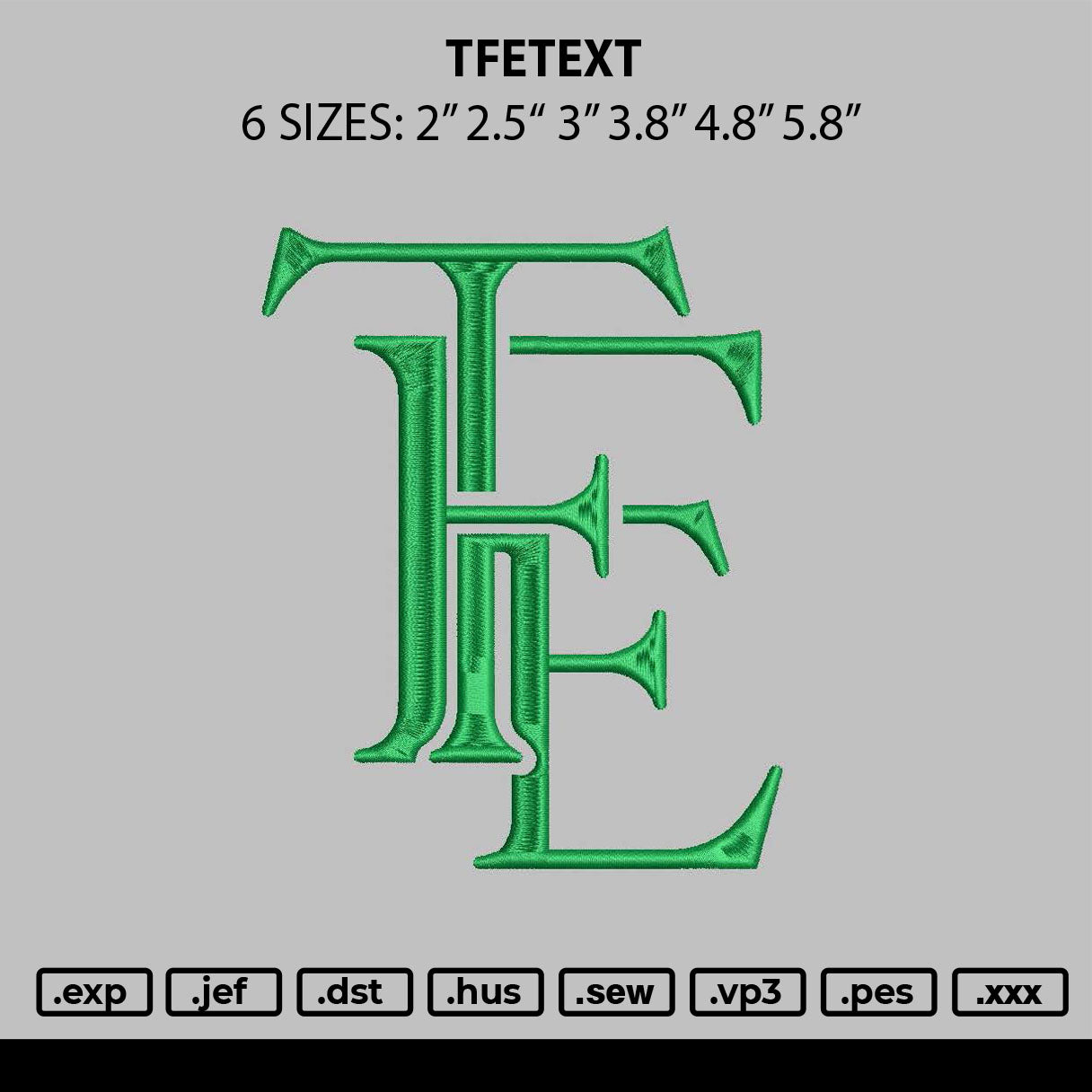 Tfetext Embroidery File 6 sizes