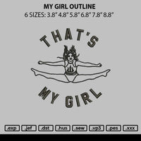 My Girl Outline Embroidery File 6 sizes