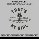 My Girl Outline Embroidery File 6 sizes