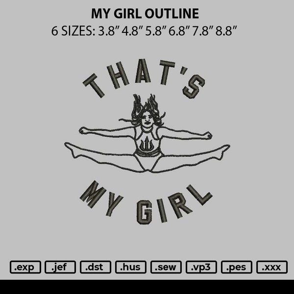 My Girl Outline Embroidery File 6 sizes