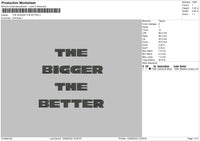 The Bigger The Bitter Embroidery File 4 sizes