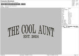 Cool Aunt 24 Embroidery File 6 sizes