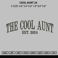 Cool Aunt 24 Embroidery File 6 sizes