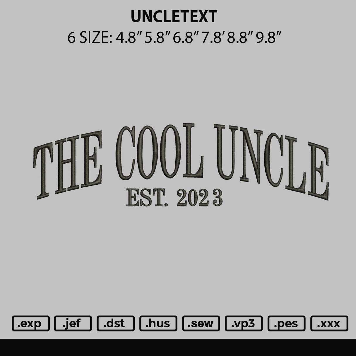 Uncletext Embroidery File 6 sizes