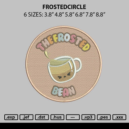 Frostedcircle Embroidery File 6 sizes
