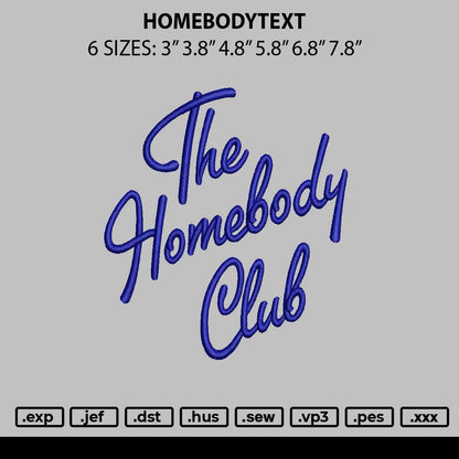 Homebodytext Embroidery File 6 sizes