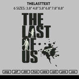Thelasttext Embroidery File 6 sizes