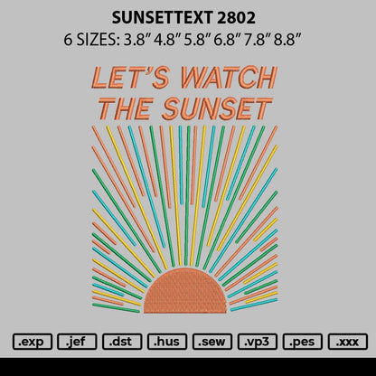 Sunsettext 2802 Embroidery File 6 sizes