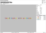 Treat People Embroidery File 4 size