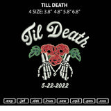 Till Death Embroidery File 4 size