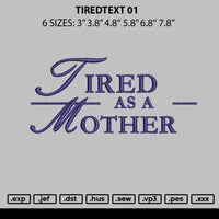 Tiredtext 01 Embroidery File 6 sizes
