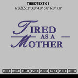 Tiredtext 01 Embroidery File 6 sizes