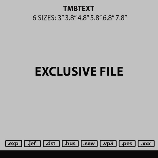 Tmbtext Embroidery File 6 sizes