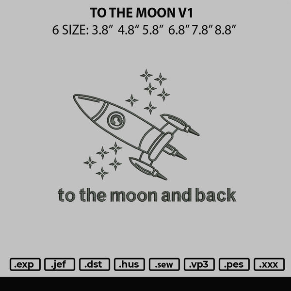 To The Moon V1 Embroidery File 6 sizes