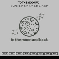 To The Moon V2 Embroidery File 6 sizes