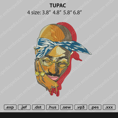 Tupac Embroidery File 4 size
