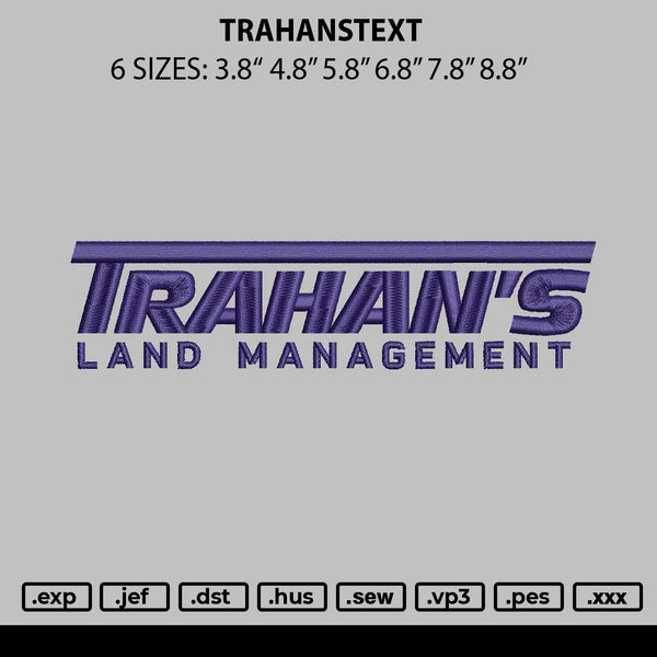 Trahanstext Embroidery File 6 sizes