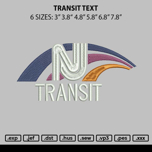 Transit Text Embroidery File 6 sizes
