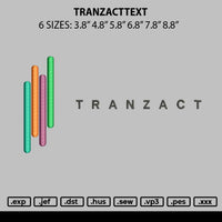 Tranzacttext Embroidery File 6 sizes